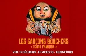 Concert les garçons bouchers Audincourt