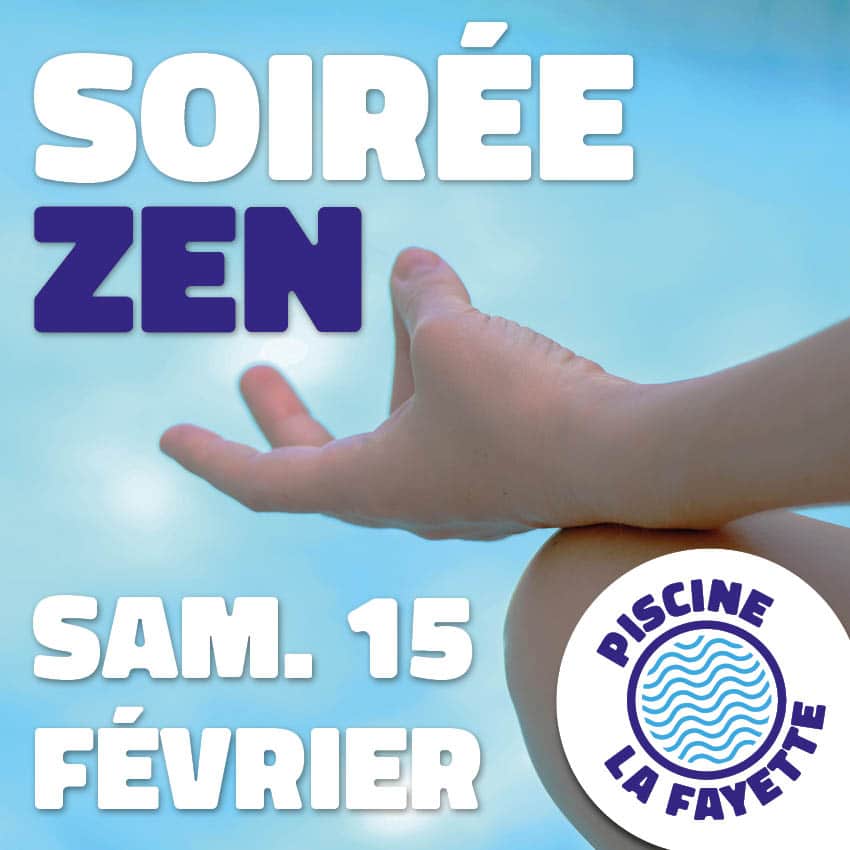 Affiche soirée Zen à la piscine La Fayette de Besançon le 15 février 2025